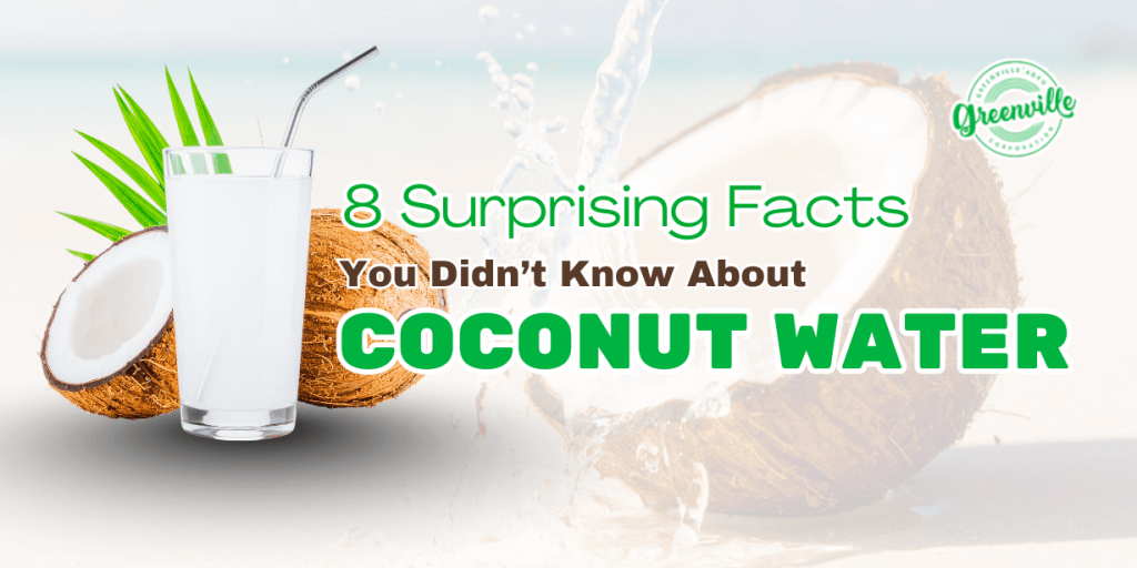 8 Surprising Facts You Didn’t Know About Coconut Water