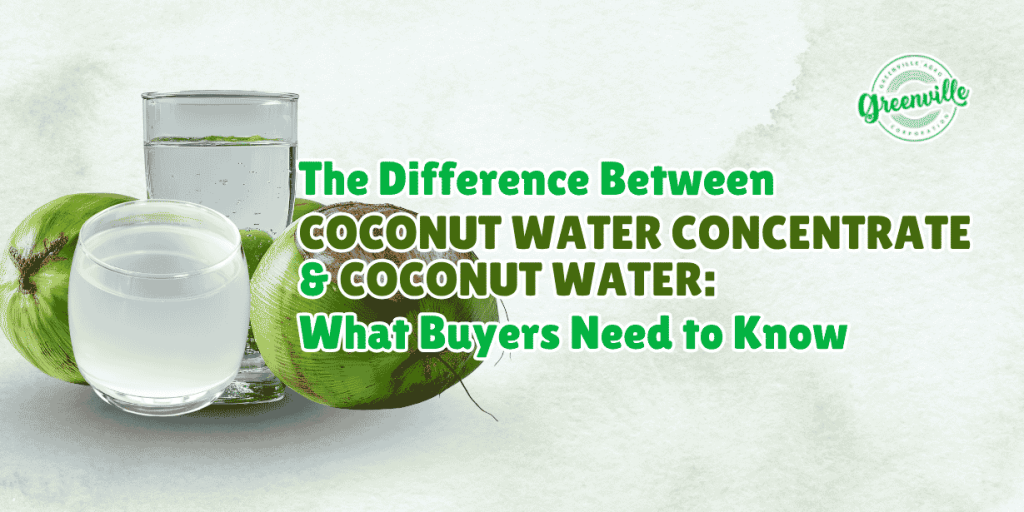 The Difference Between Coconut Water Concentrate & Coconut Water