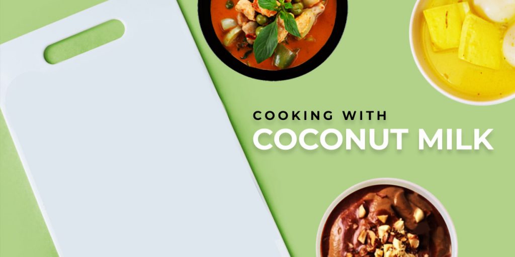 Amazing, Healthy Cooking With Coconut Milk